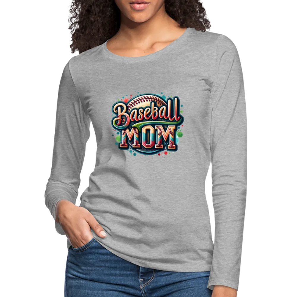 Baseball Mom Premium Long Sleeve T-Shirt