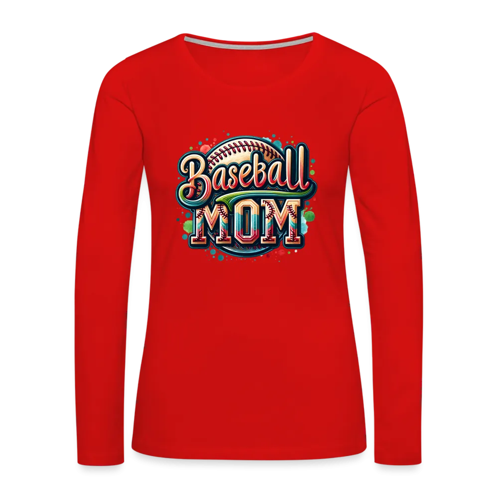 Baseball Mom Premium Long Sleeve T-Shirt