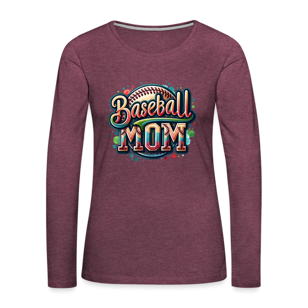 Baseball Mom Premium Long Sleeve T-Shirt