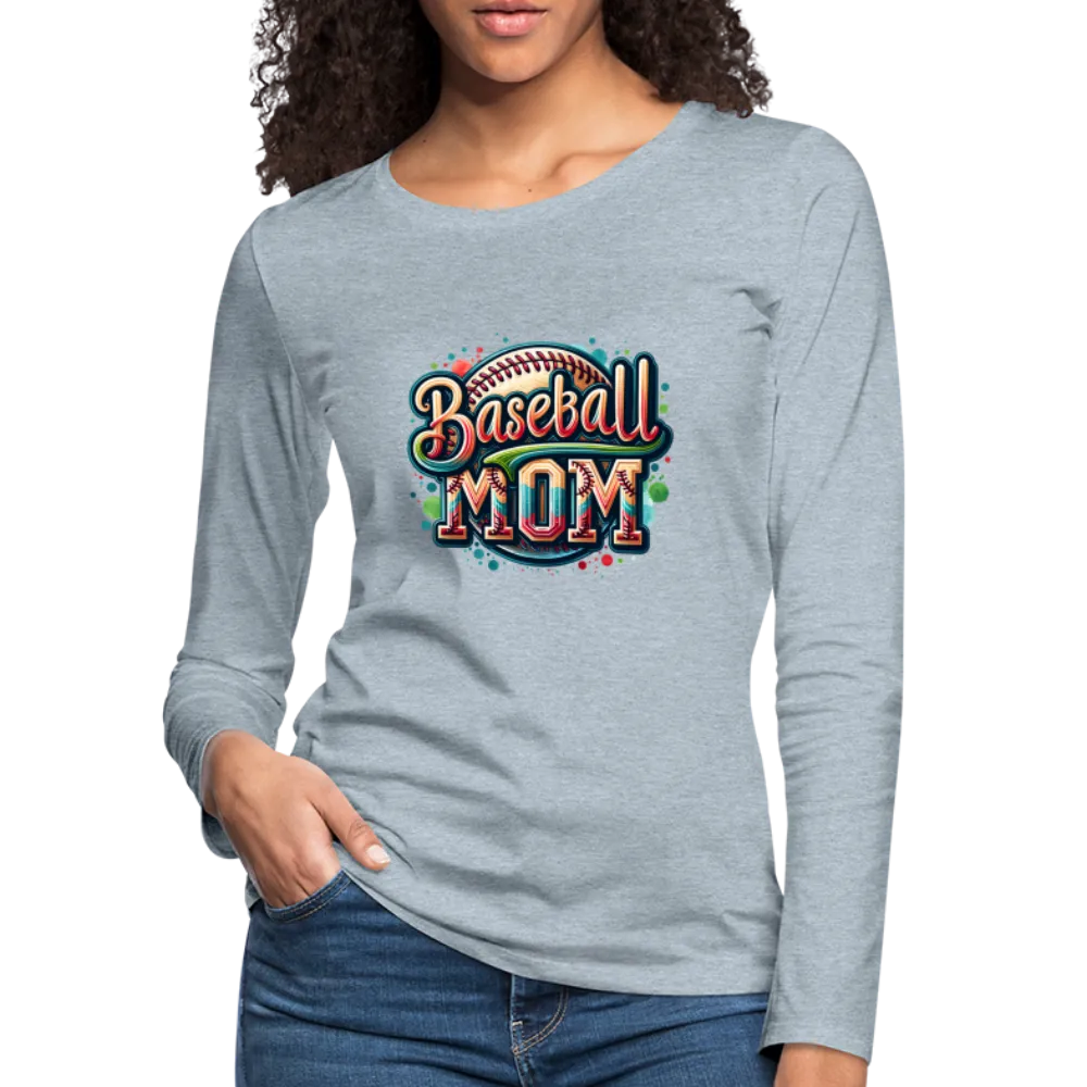 Baseball Mom Premium Long Sleeve T-Shirt