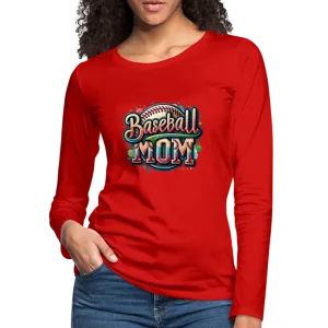 Baseball Mom Premium Long Sleeve T-Shirt