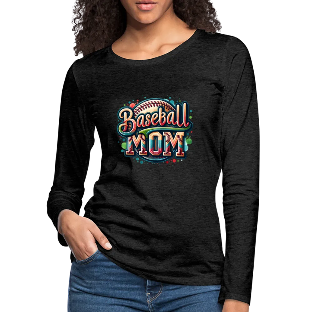 Baseball Mom Premium Long Sleeve T-Shirt