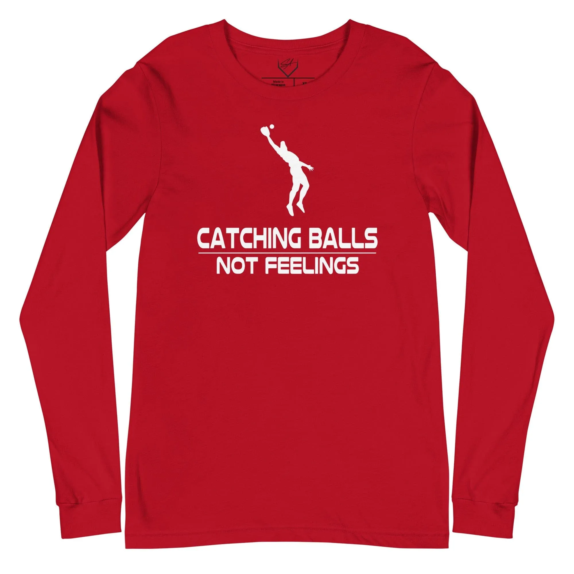 Catching Balls Not Feelings Baseball - Adult Long Sleeve