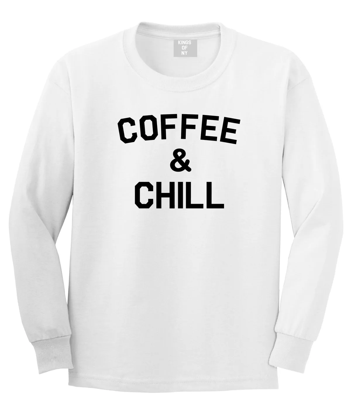 Coffee And Chill Funny Mens Long Sleeve T-Shirt