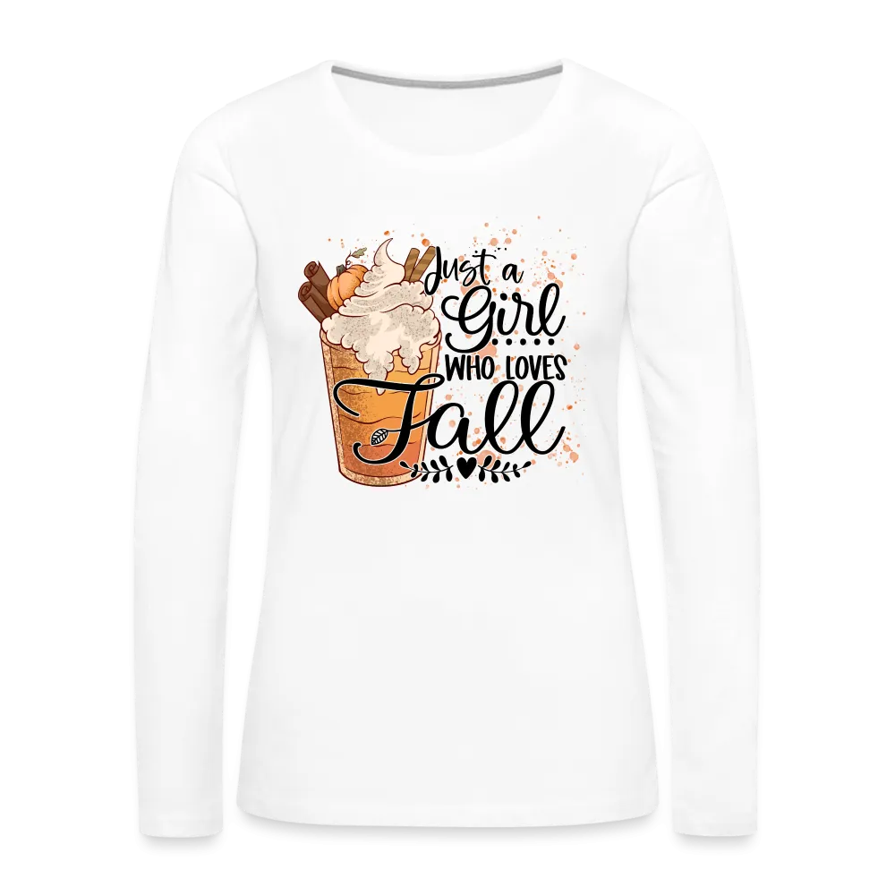 Just A Girl Who Loves Fall Women's Premium Long Sleeve T-Shirt