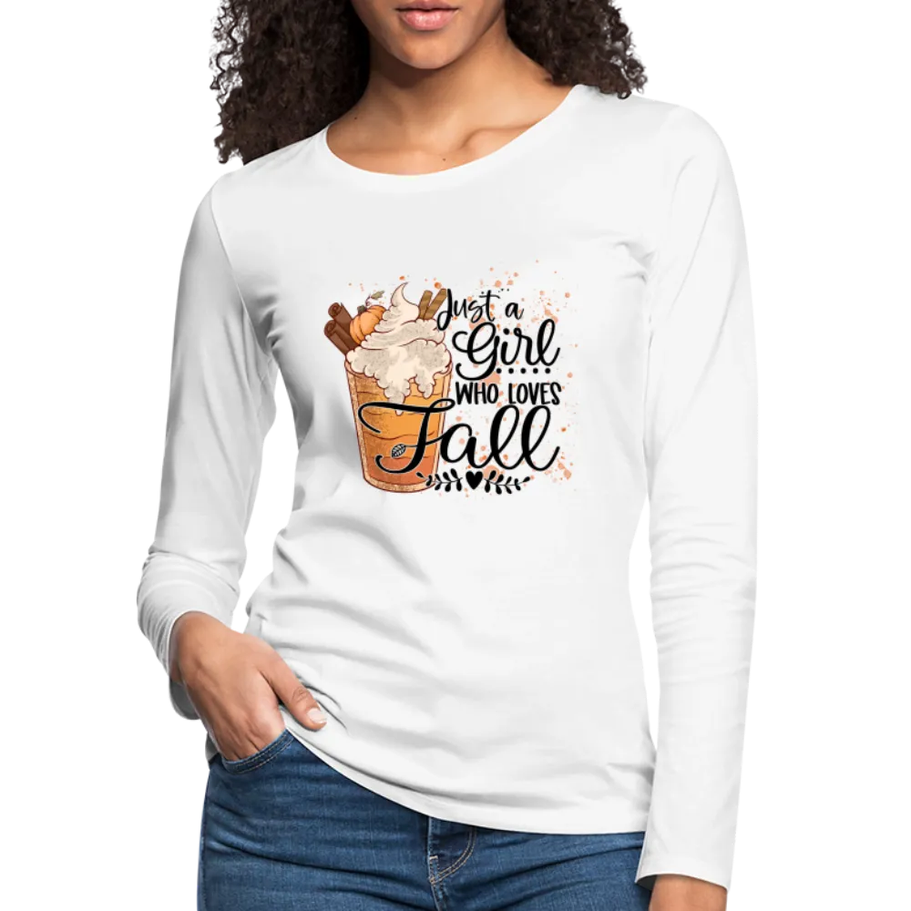 Just A Girl Who Loves Fall Women's Premium Long Sleeve T-Shirt