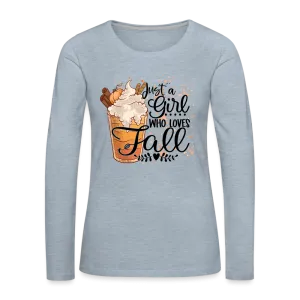 Just A Girl Who Loves Fall Women's Premium Long Sleeve T-Shirt