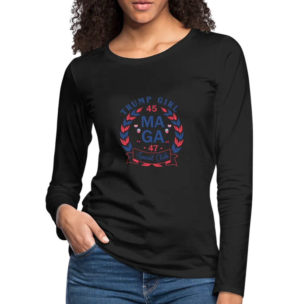 Trump Girl Social Club Women's Premium Long Sleeve T-Shirt (MAGA)
