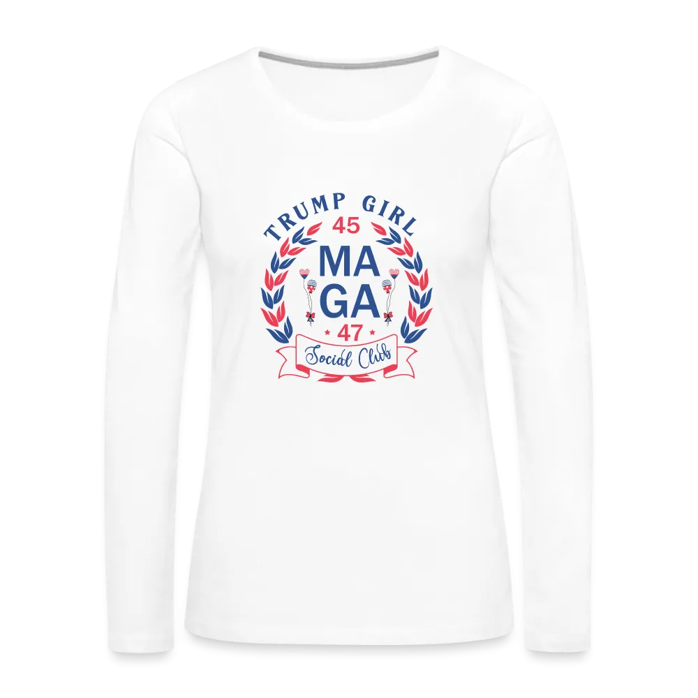 Trump Girl Social Club Women's Premium Long Sleeve T-Shirt (MAGA)