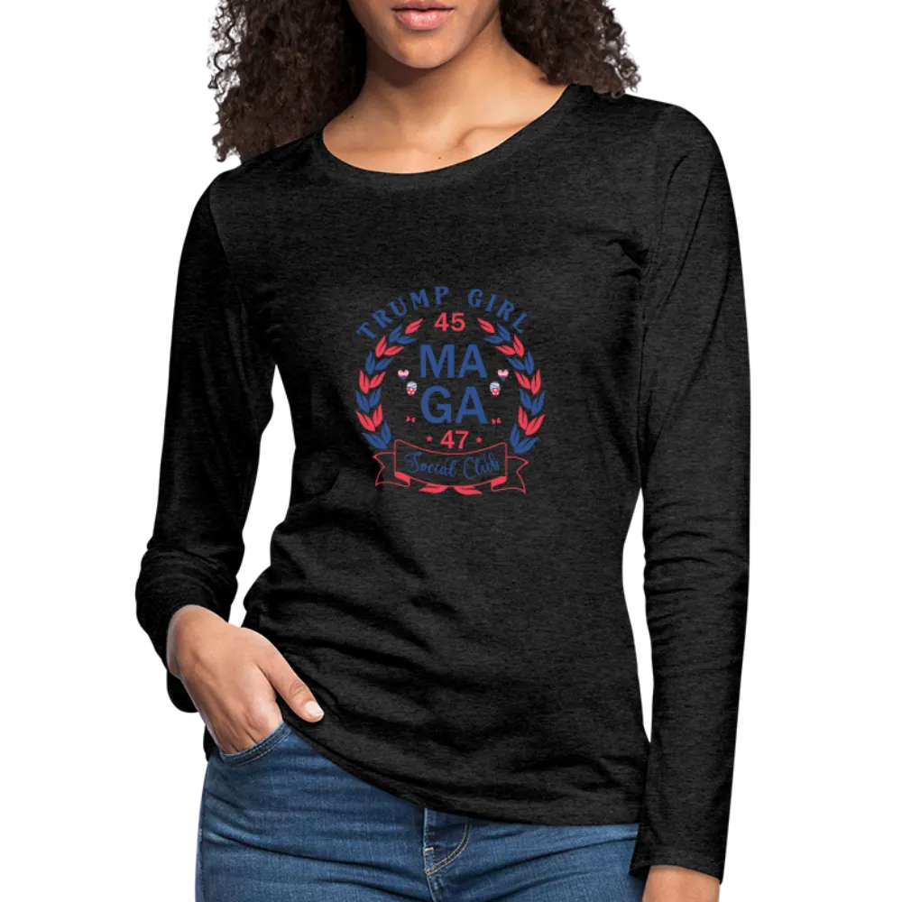 Trump Girl Social Club Women's Premium Long Sleeve T-Shirt (MAGA)